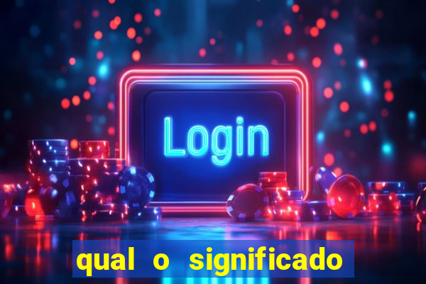 qual o significado do jogo
